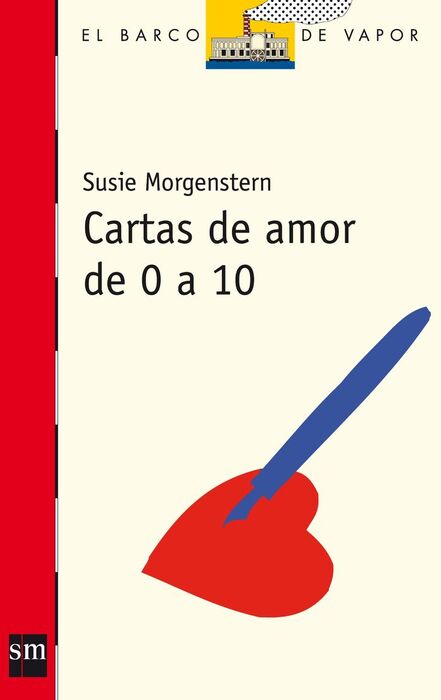CARTAS DE AMOR DE 0 A 10. MORGENSTERN, SUSIE. Libro en 9788467524888 de