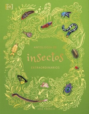 ANTOLOGÍA DE INSECTOS EXTRAORDINARIOS