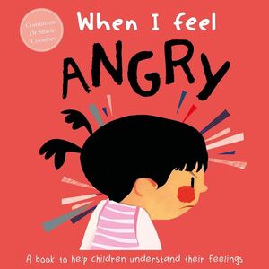 WHEN I FEEL/ ANGRY