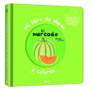 MI LIBRO DE OLORES Y COLORES. EL MERCADO