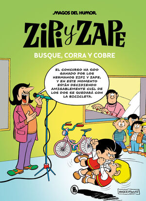 218.ZIPI Y ZAPE:BUSQUE, CORRA Y COBRE.(MAGOS DEL H