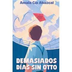 DEMASIADOS DÍAS SIN OTTO