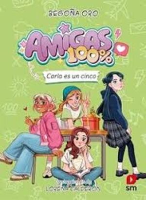 AMIGAS 100% 2. CARLA ES UN CINCO
