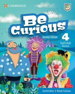 BE CURIOUS SECOND EDITION PUPIL'S BOOK WITH EBOOK LEVEL 4