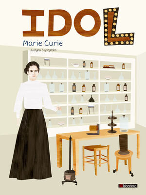 IDOL. MARIE CURIE