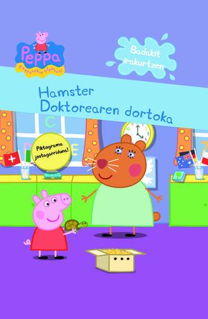 PEPPA PIG. HAMSTER DOKTOREAREN DORTOKA