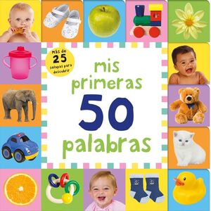 MIS PRIMERAS 50 PALABRAS (PEQUEÑAS MANITAS)