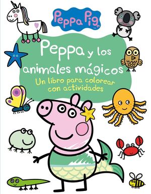 PEPPA Y LOS ANIMALES MAGICOS.(ACTIVIDADES PARA COL