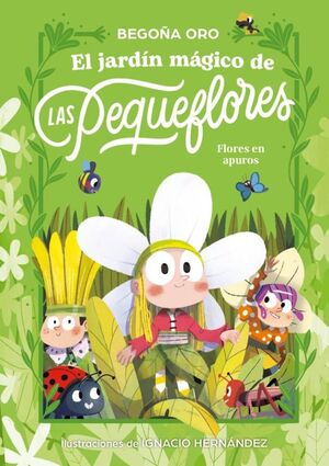 EL JARDÍN MÁGICO DE LAS PEQUEFLORES 1. FLORES EN APUROS