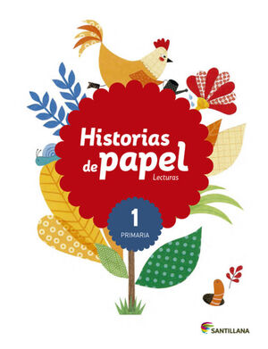 LECTURAS HISTORIAS DE PAPEL 1 PRIMARIA