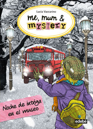 ME, MUM & MYSTERY 10: NOCHE DE INTRIGA EN EL MUSEO