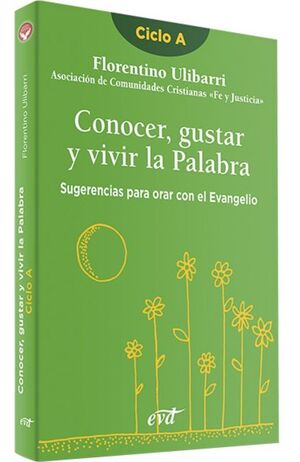 CONOCER, GUSTAR Y VIVIR LA PALABRA