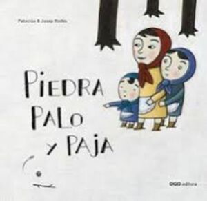 PIEDRA, PALO Y PAJA