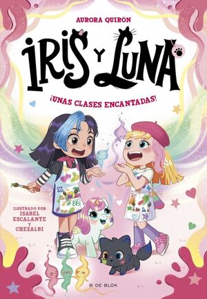 IRIS Y LUNA 7. CUIDADORAS DE CACHORRITOS MÁGICOS. ¡UNAS CLASES ENCANTADAS!