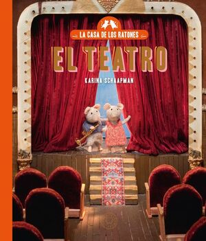 LA CASA DE LOS RATONES. VOL. 2: EL TEATRO - NUEVA EDICIÓN