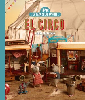 LA CASA DE LOS RATONES. VOL. 5: EL CIRCO - NUEVA EDICIÓN