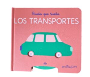 RUEDA QUE RUEDA. LOS TRANSPORTES