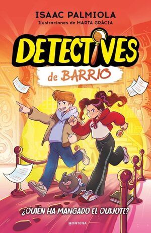 DETECTIVES DE BARRIO 2. ¿QUIÉN HA MANGADO EL QUIJOTE?