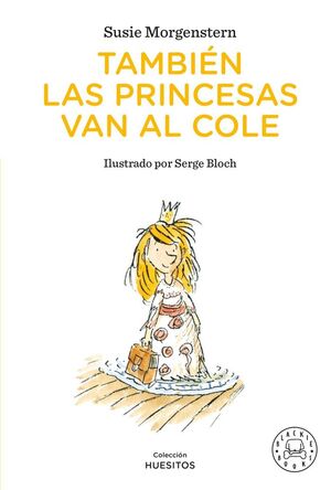 TAMBIÉN LAS PRINCESAS VAN AL COLE