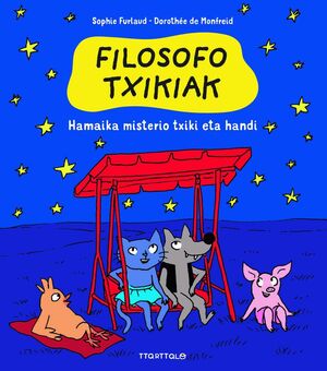FILOSOFO TXIKIAK 1. HAMAIKA MISTERIO TXIKI ETA HANDI