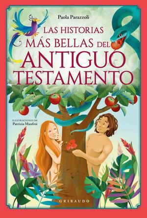 LAS HISTORIAS MÁS BELLAS DEL ANTIGUO TESTAMENTO