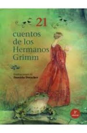21 CUENTOS DE LOS HERMANOS GRIMM 3ª ED